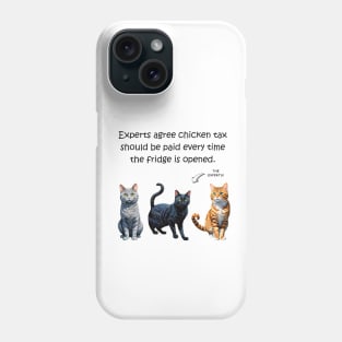 Experts agree chicken tax should be paid every time the fridge is opened - funny watercolour cat design Phone Case
