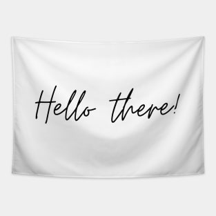 Hello there! Minimalist Black Typography Tapestry