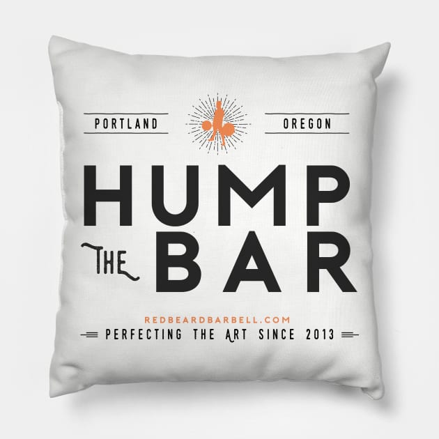 Hump The Bar (Orange) Pillow by redbeardbarbell