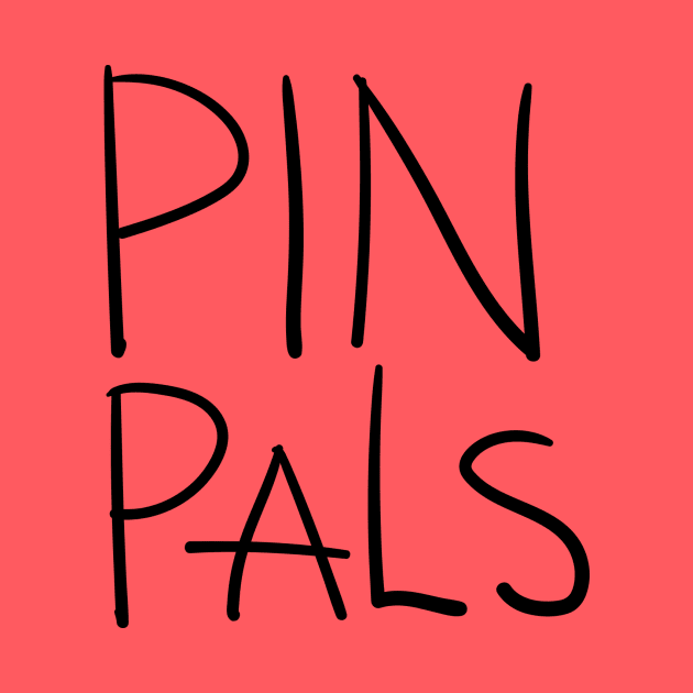 Pin Pals by daisyaking