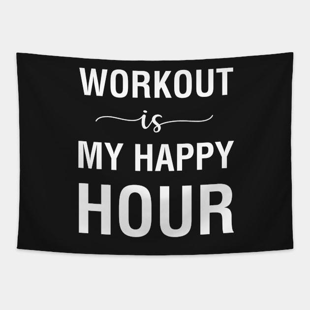 Workout Is My Happy Hour Tapestry by CityNoir