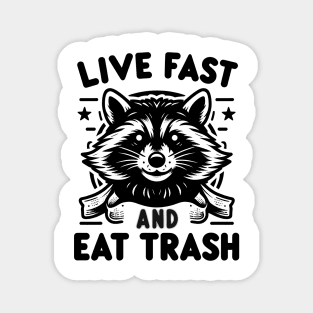 Funny Raccoon Live Fast Eat Trash Street Cats Squad Magnet