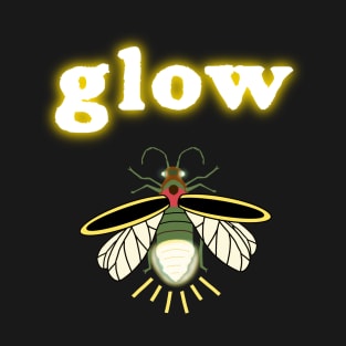 Glow Text with  Firefly T-Shirt