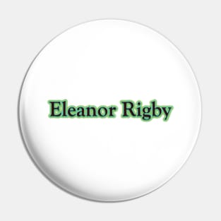 Eleanor Rigby (The Beatles) Pin