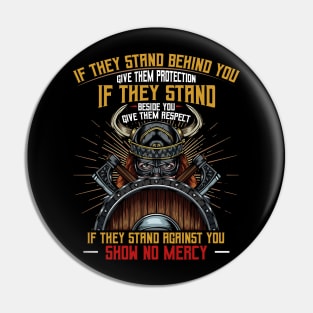 Vikings - If They Stand Behind You Give Them Protection Pin