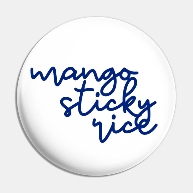 mango sticky rice - Thai blue - Flag color Pin by habibitravels