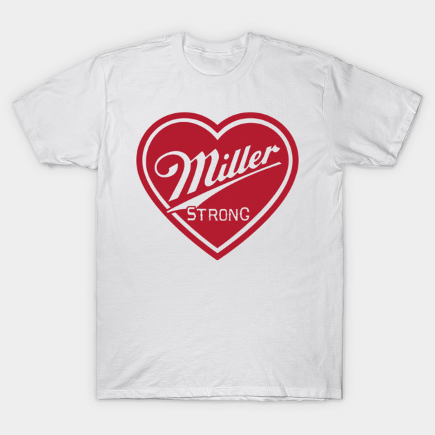 Milwaukee Companies Miller Strong Shirts Miller Strong T