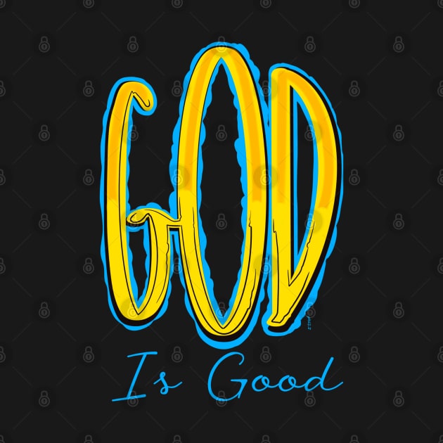 God is good by Chillateez 