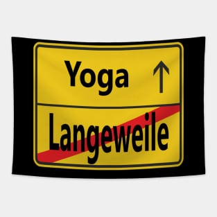 Langeweile? Yoga! Tapestry