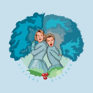 White Christmas Sisters T-Shirt