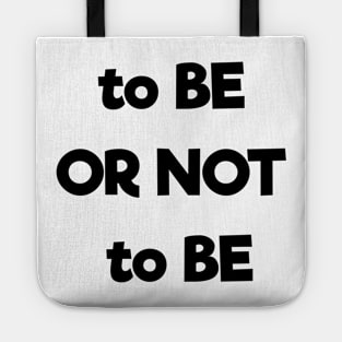 Motivational Quote | To Be OR Not To Be Tote