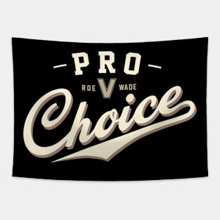 Pro Choice 1 by © Buck Tee Originals Tapestry