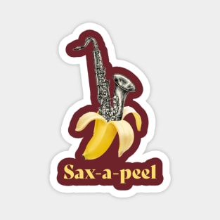 Sax-a-peel - Funny Shirt or Gift for Saxophone Players, Music Teachers, Music Students, Jazz Musicians Magnet