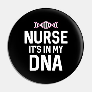 Nurse it's in my DNA Pin