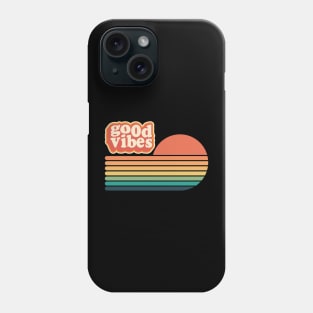 Good vibes Phone Case