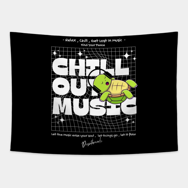 CHILL OUT MUSIC  - Chill Turtle (white) Tapestry by DISCOTHREADZ 