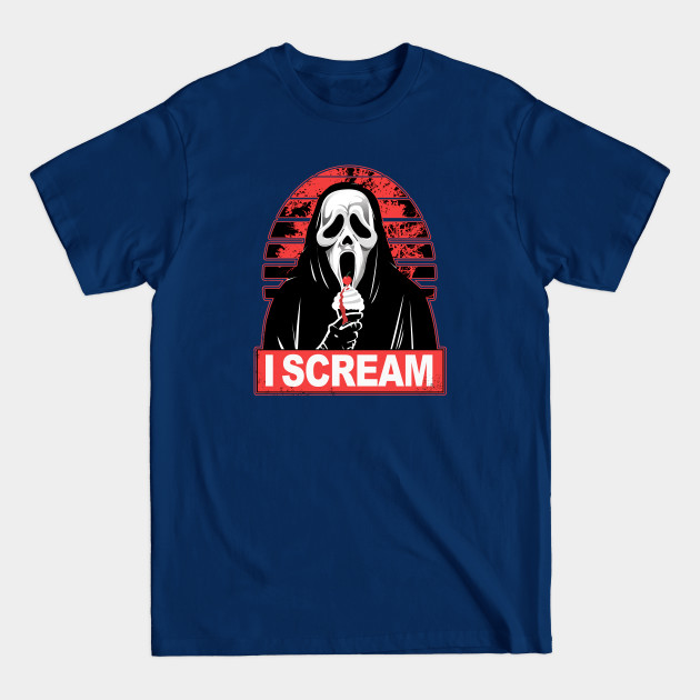 Disover I Scream - Scream Movie Ghost Face - T-Shirt