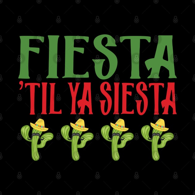 Fiesta 'til Ya Siesta by PeppermintClover