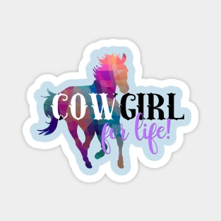 Cowgirl For Life Magnet