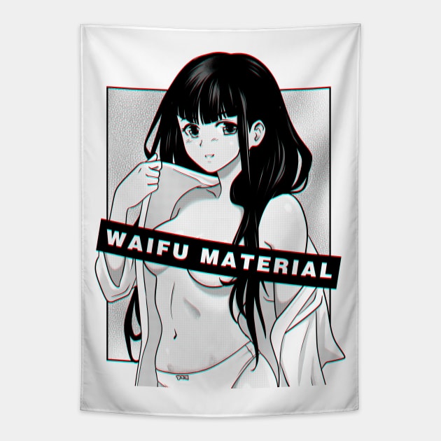 Waifu Material Tapestry by RetroFreak