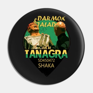 Darmok and Jalad at Tanagra Pin