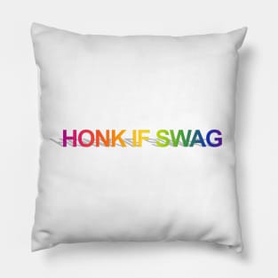 HONK IF SWAG Pillow