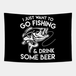 I Just Want To Go Fishing & Drink Some Beer - Fishing & Beer Lover Tapestry