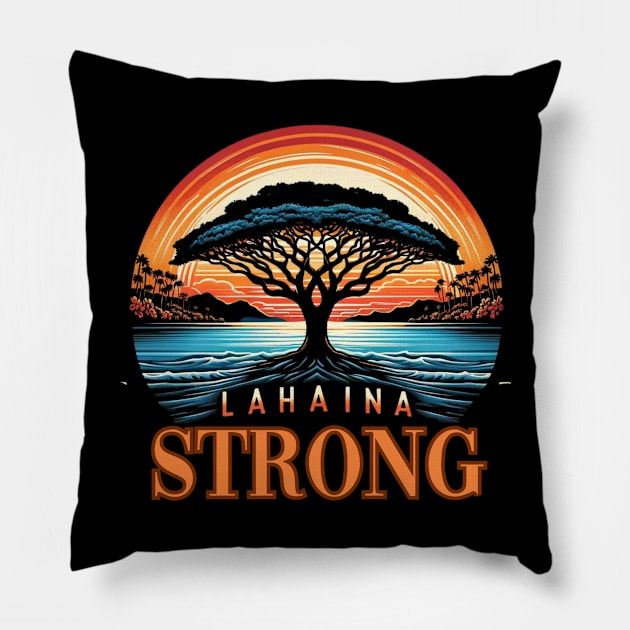 Lahaina Strong Pillow by Cun-Tees!