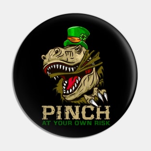 Warning Pinch at your own Risk I Funny St. Patrick's Day graphic Pin