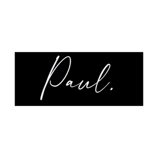 Paul Name, Paul Birthday T-Shirt