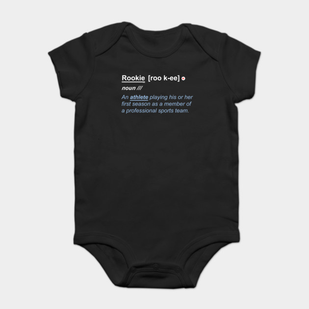 Rookie Definition Sport Shirt Rookie Baby Bodysuit Teepublic Uk