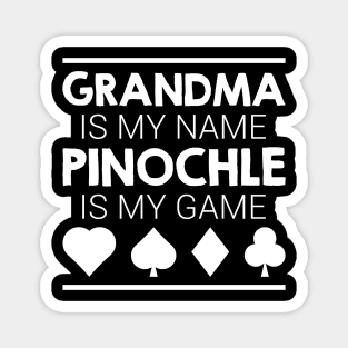 Card Playing Shirt Grandma Is My Name Pinochle Is My Game Magnet