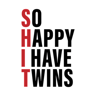 So Happy I Have Twins T-Shirt