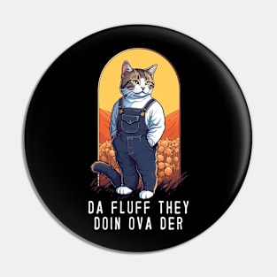 Funny Cat Farmer Meme Pin