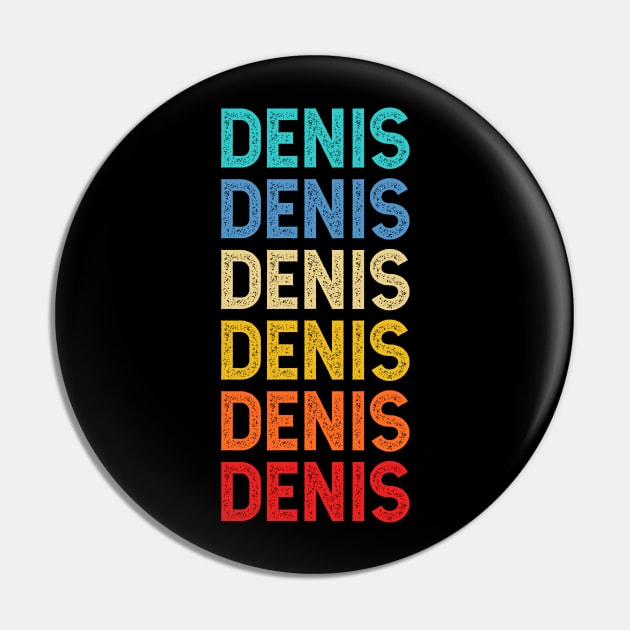 Denis Name Vintage Retro Custom Gift Named Denis Pin by CoolDesignsDz