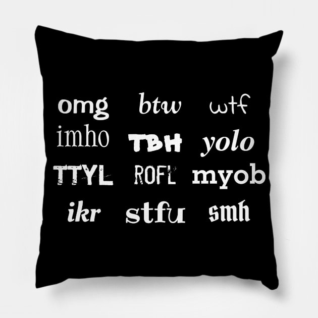 Internet Slang Pillow by Things & Stuff