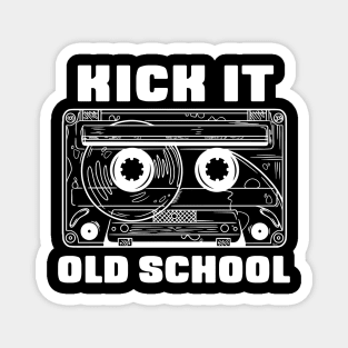 Kick It Old School // Retro Audio Cassette Tape Magnet