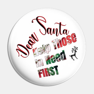 DEAR SANTA: HELP THOSE IN NEED FIRST Pin