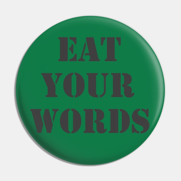 Eat Your Words Pin by Retrofloto