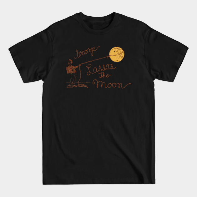 Discover George Lassos the Moon - Its A Wonderful Life - T-Shirt