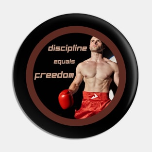 Discipline Equals Freedom Pin