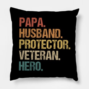 Papa Husband  Protector Veteran Hero Pillow