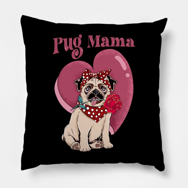 Pug Mama: The Queen of Cuteness and Cuddles Pillow by Holymayo Tee