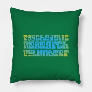 Psychedelic Research Volunteer Pillow