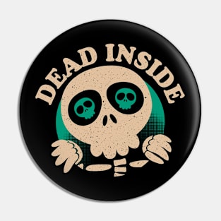 Dead Inside Pin