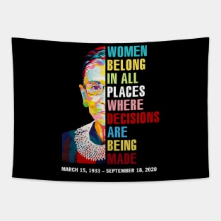 Women Belong In All Places Where Decisions Are Being Made Love Rbg Quotes Tapestry