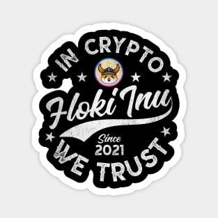 Vintage In Crypto We Trust Floki Inu Coin Crypto Token Cryptocurrency Wallet Birthday Gift For Men Women Magnet