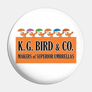 K.G. Bird & Co. Makers of Superior Umbrellas Pin