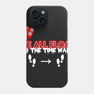 We all Time warp Phone Case