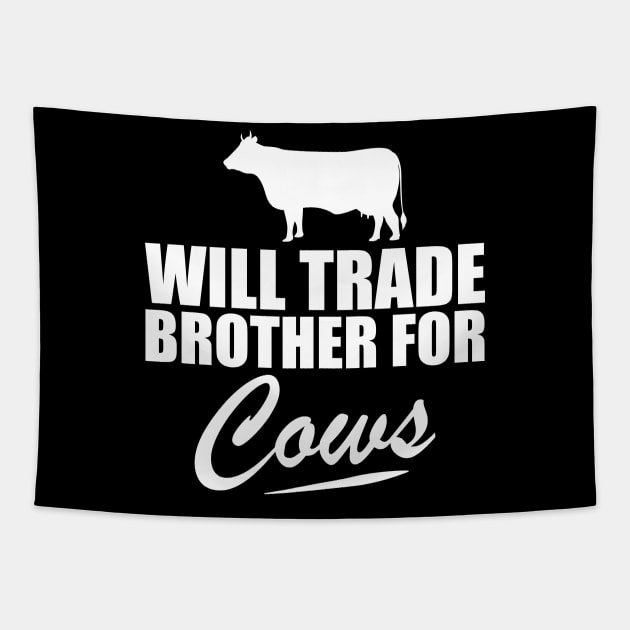 Cow - Will trade brother for cows w Tapestry by KC Happy Shop